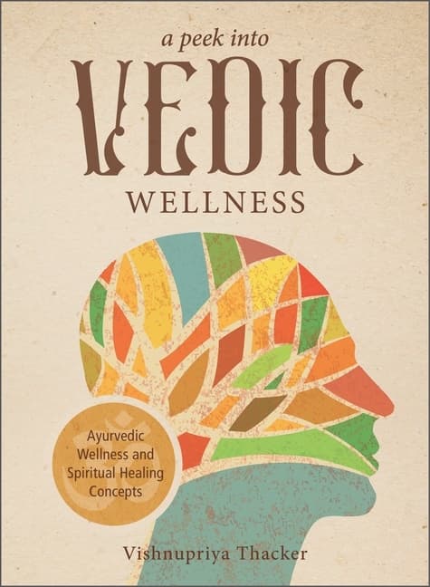 A Peek Into Vedic Wellness 9780764363696
