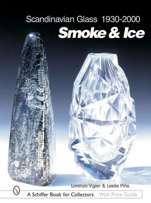 Scandinavian glass 1930-2000: smoke & ice 9780764316531