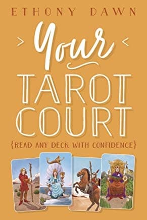 Your Tarot Court: Read Any Deck With Confidence 9780738758657
