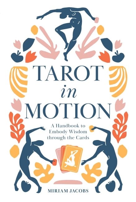 Tarot in Motion 9780764361753