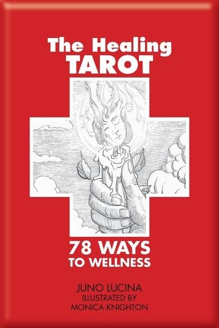 The Healing Tarot : 78 Ways to Wellness 9780764343926