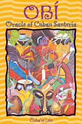 Obi: Oracle Of Cuban Santeria 9780892818648