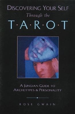 Discovering Your Self Through The Tarot 9780892814121