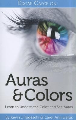 Edgar Cayce On Auras And Colors 9780876046128