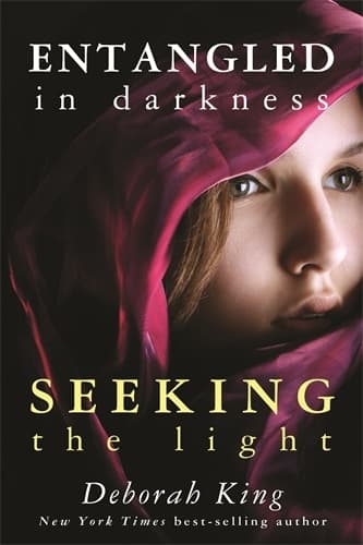 Entangled in Darkness: Seeking the Light 9781401938949