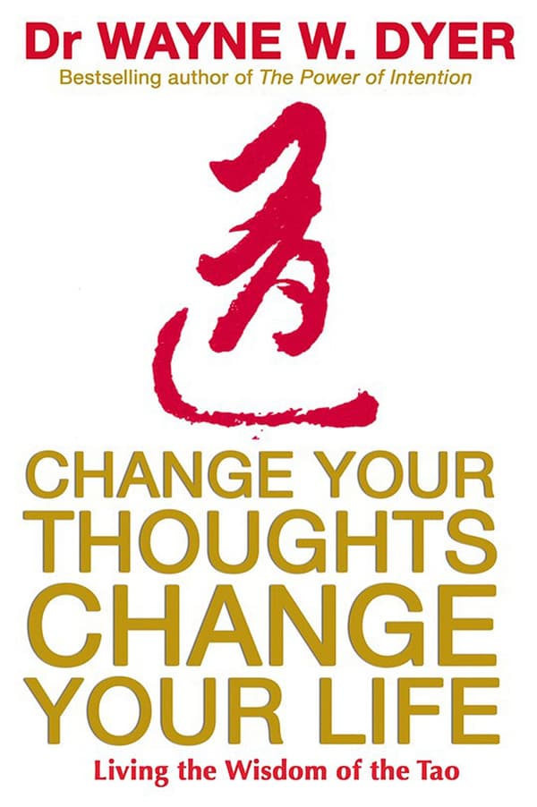 Change your thoughts, change your life 9781401915360