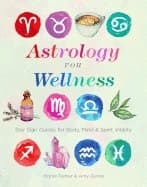 Astrology for Wellness 9781454932468