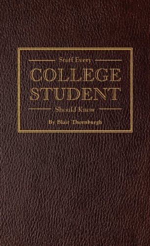 Stuff Every College Student Should Know 9781594747106
