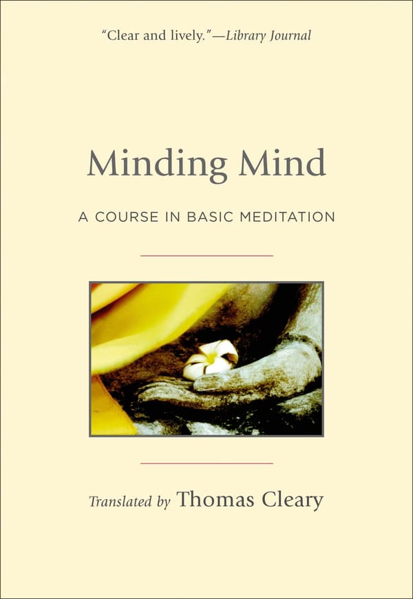 Minding mind - a course in basic meditation 9781590306857