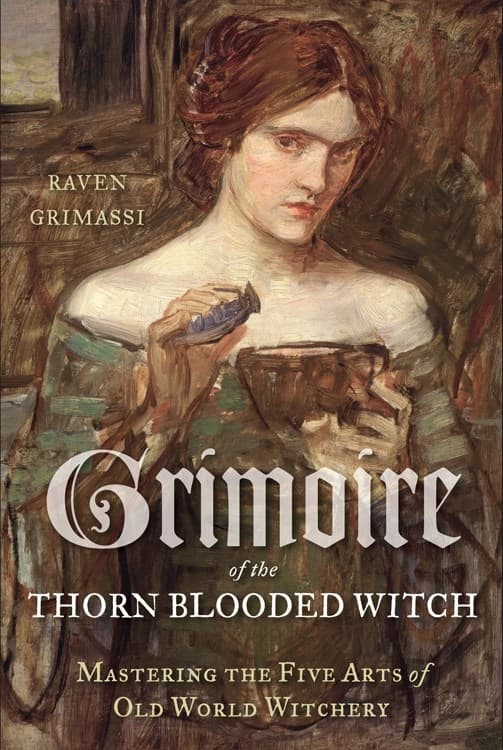 Grimoire of the thorn-blooded witch 9781578635504