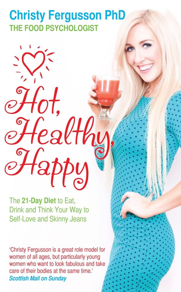 Hot, healthy, happy - the 21 9781781800829