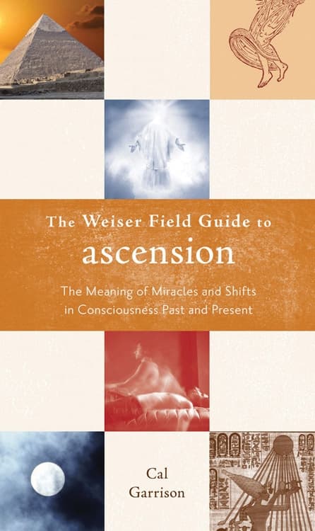 Weiser field guide to ascension 9781578634699