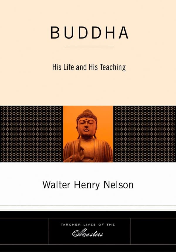 Buddha: His Life & His Teaching (New Edition) 9781585426645