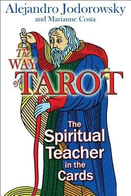 Way of tarot - the spiritual teacher in the cards 9781594772634