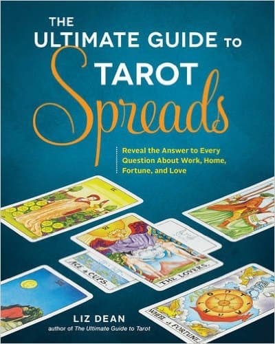 The Ultimate Guide to Tarot Spreads 9781592337163