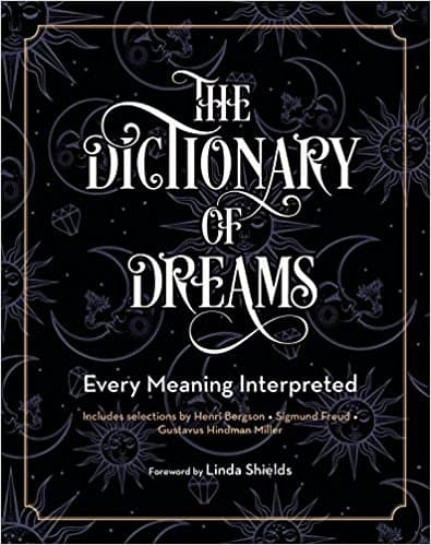 Dictionary of dreams - every meaning interpreted 9781577151562