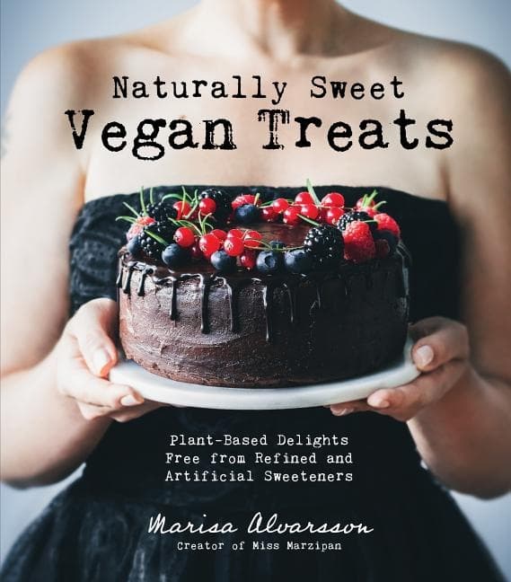 Naturally Sweet Vegan Treats 9781624146091