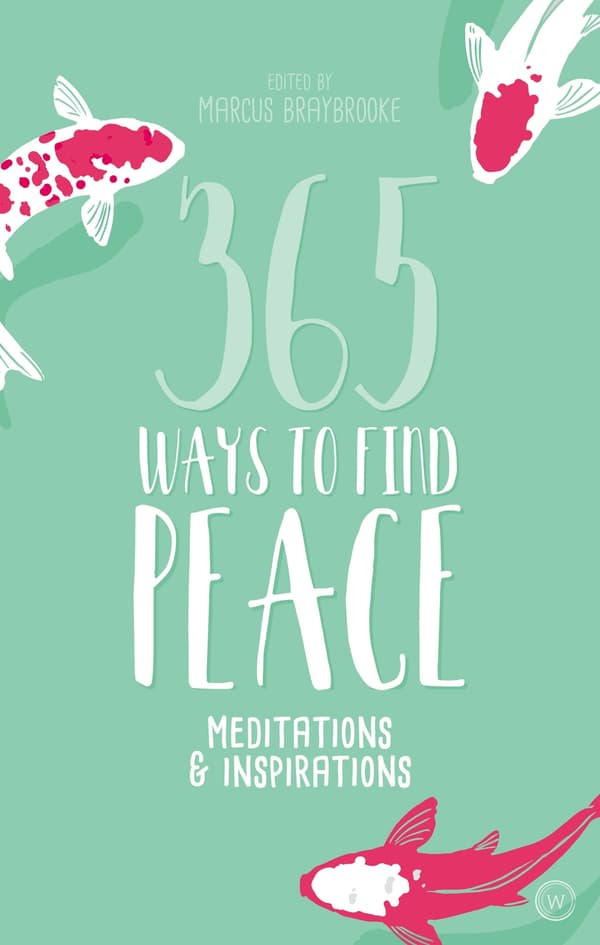 365 Ways to Find Peace 9781786782151
