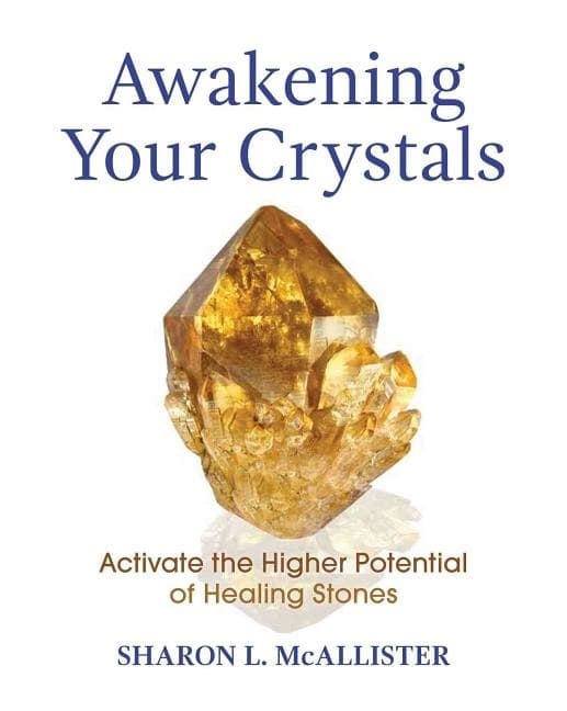 Awakening Your Crystals 9781620559727