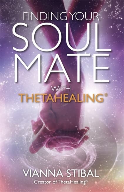 Finding your soul mate with thetahealing (r) 9781781808382