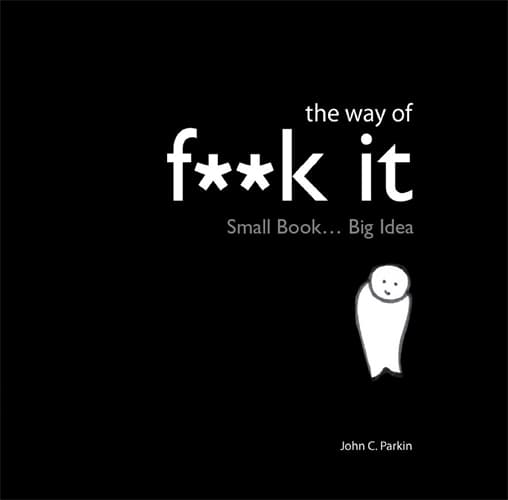 Way of fuck it - small book. big wisdom. 9781848501560