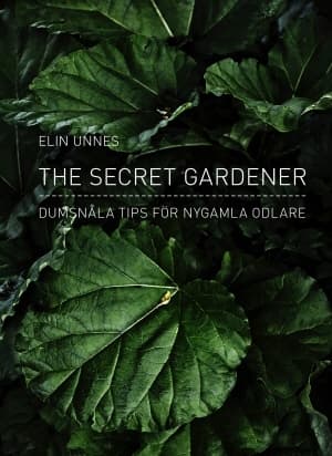 The secret gardener 9789127137295