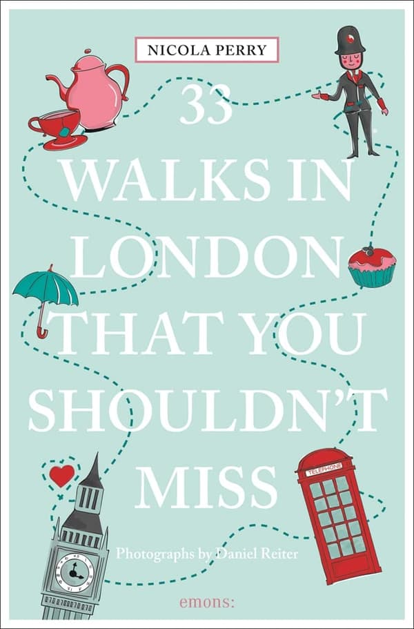 33 Walks in London That You Must Not Miss 9783740819552