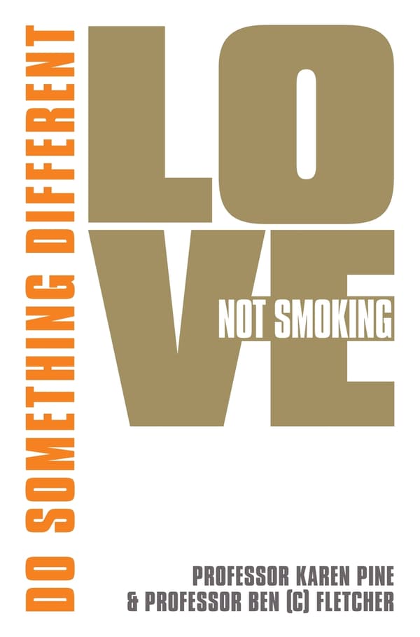 Love Not Smoking: Do Something Different 9781848503250