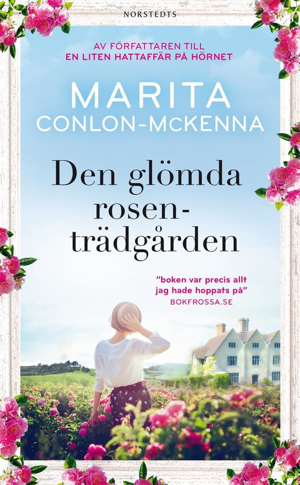 Den glömda rosenträdgården 9789113091570