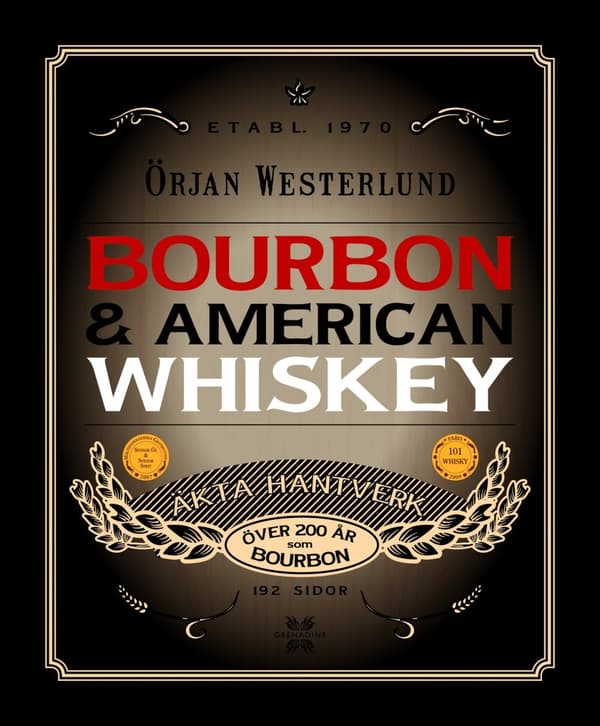 Bourbon & amerikansk whisky 9789188397010