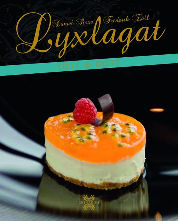 Lyxlagat sött & gott 9789186287054