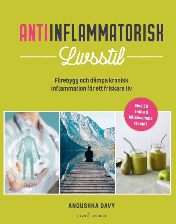 Antiinflammatorisk livsstil 9789189437081