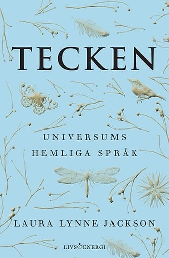 Tecken : universums hemliga språk 9789189437067