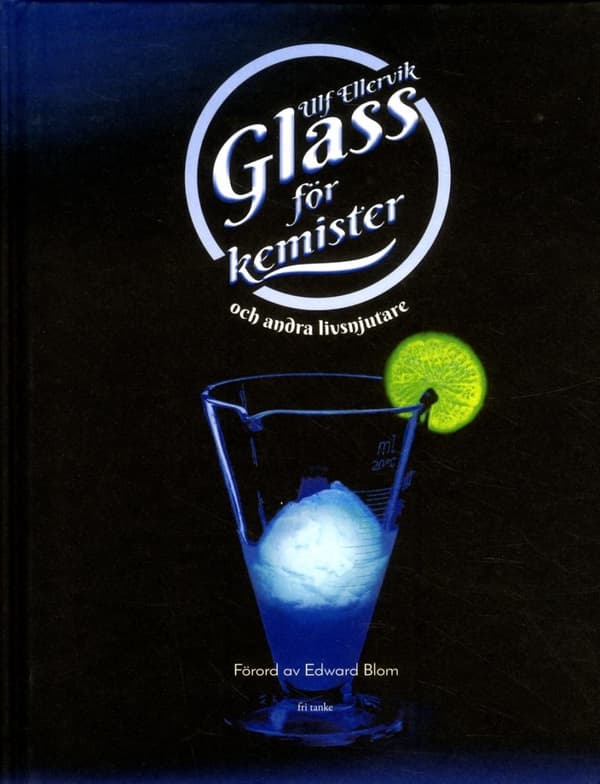 Glass för kemister och andra livsnjutare 9789187935794