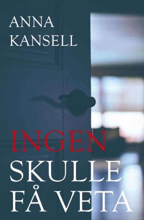 Ingen skulle få veta 9789188703170