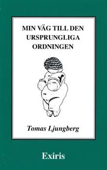 Min väg till den ursprungliga ordningen 9789197151450