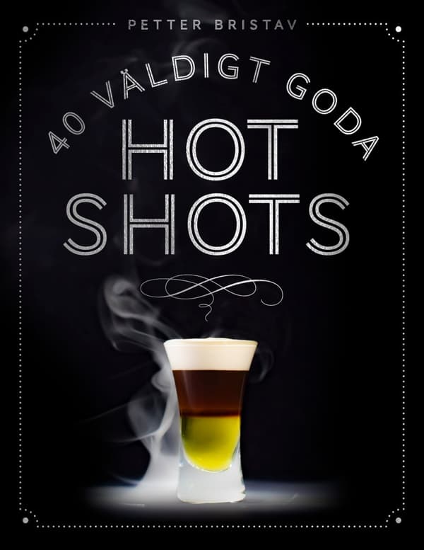 40 väldigt goda hot shots 9789188699329