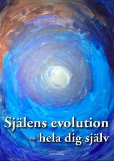 Själens evolution - hela dig själv 9789197958615