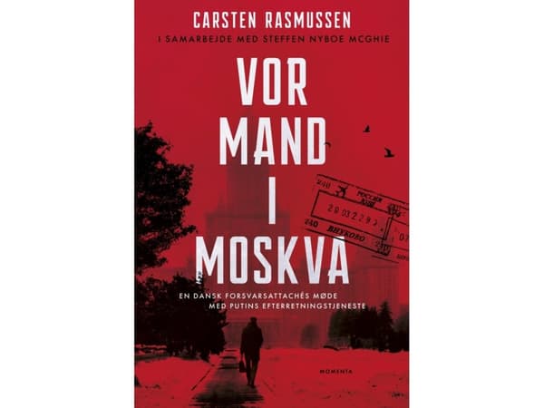 Vor mand i Moskva | Carsten Rasmussen, Steffen Nyboe McGhie