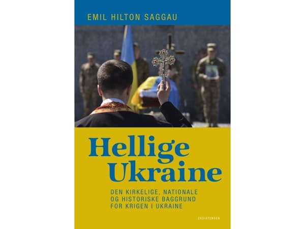 Hellige Ukraine | Emil Hilton Saggau