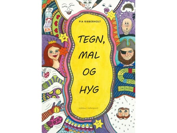 Tegn, mal og hyg | Pia Ribberholt | Språk: Danska