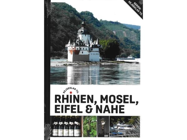 Rejseklar til Rhinen, Mosel, Eifel & Nahe | Lis Jensen og Henrik Lund | Språk: Dansk