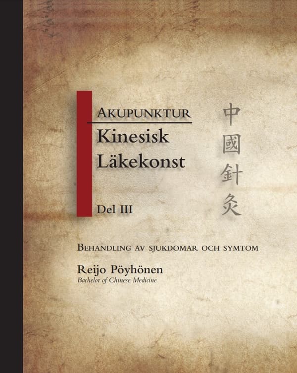 Akupunktur Kinesisk Läkekonst del 3 9789197674621