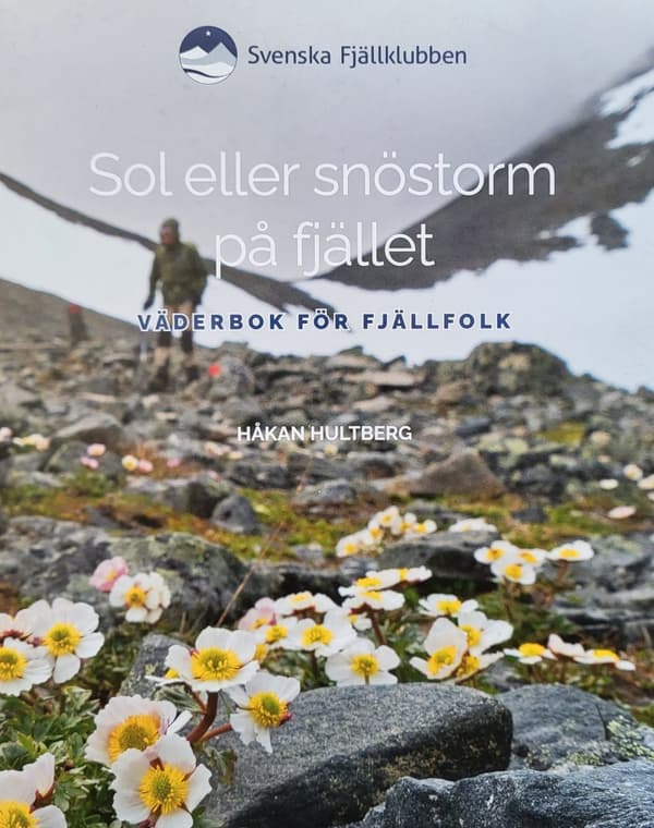 Sol eller snöstorm på fjället 9789151974972