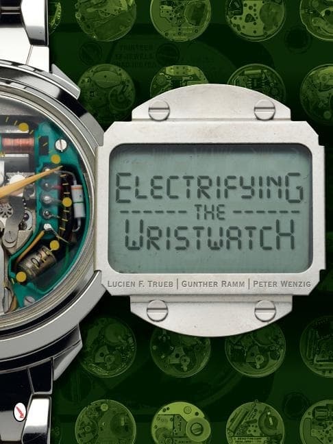 Electrifying The Wristwatch 9780764343049
