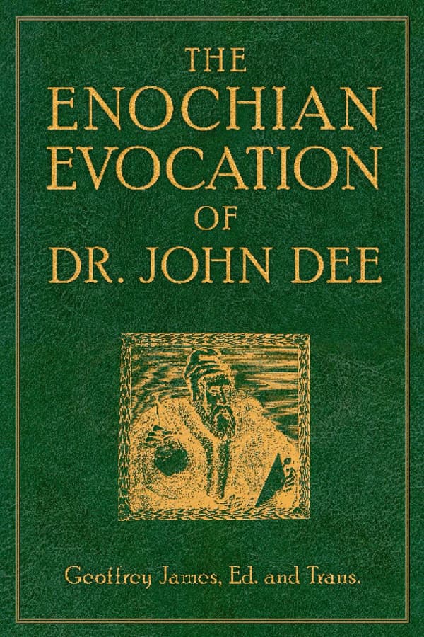 Enochian evocation of dr. john dee 9781578634538