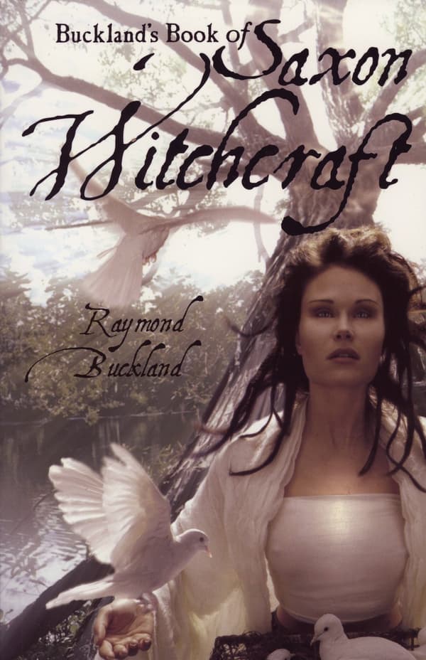 Bucklands book of saxon witchcraft - previously 9781578633289