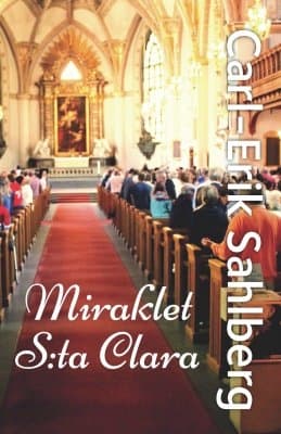 Miraklet S:ta Clara 9789187827273