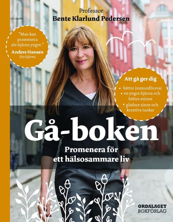 Gå-boken : promenera för ett hälsosammare liv 9789174692990