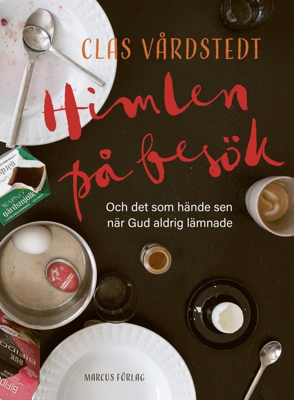 Himlen på besök – och det som hände sen när Gud 9789179997229